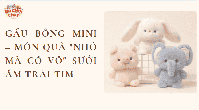 Banner gấu bông mini Đồ Chơi Chất – Bộ sưu tập thú bông nhỏ xinh quà tặng thỏ hồng voi xám